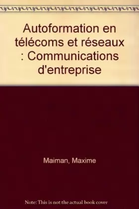 Couverture du produit · Autoformation en télécoms et réseaux : Communications d'entreprise