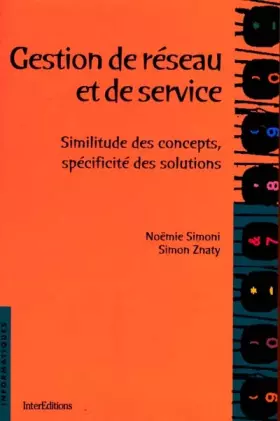 Couverture du produit · GESTION DE RESEAU ET DE SERVICE. Similitude des concepts, spécificité des solutions