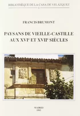 Couverture du produit · Paysans de Vieille-Castille aux XVIe et XVIIe siècles