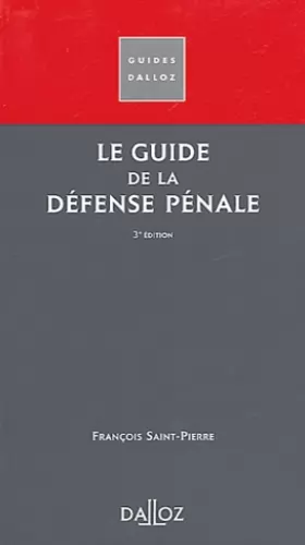 Couverture du produit · Le Guide de la défense pénale