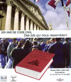 Couverture du produit · Deux cents ans de code civil : Des lois qui nous rassemblent