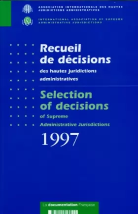 Couverture du produit · RECUEIL DES DECISIONS DES HAUTES JURIDICTIONS ADMINISTRATIVES : SELECTION OF DECISIONS OF SUPREME ADMINISTRATIVE JURIDICTIONS. 