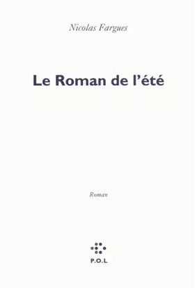 Couverture du produit · Le roman de l'été