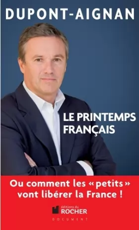 Couverture du produit · Le printemps français, Ou comment les petits vont libérer la France !