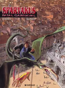 Couverture du produit · Spartakus, Tome 1 : Fatal carnaval