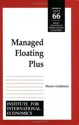 Couverture du produit · Managed Floating Plus: The Great Currency Regime Debate