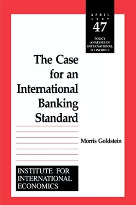 Couverture du produit · The Case for an International Banking Standard