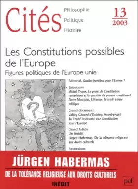 Couverture du produit · Cités, numéro 13 - 2003 : Les Constitutions possibles de l'Europe : Figures politiques de l'Europe unie