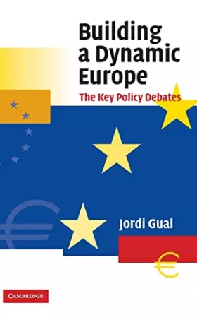 Couverture du produit · Building a Dynamic Europe: The Key Policy Debates