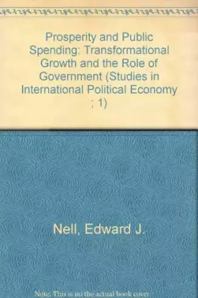 Couverture du produit · Prosperity and Public Spending: Transformational Growth and the Role of Government