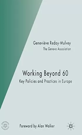 Couverture du produit · Working Beyond 60: Key Policies And Practices in Europe