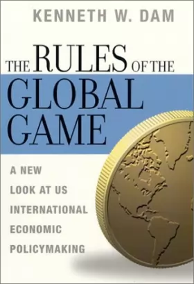 Couverture du produit · Rules of the Game - A New look at U.S International Economic Policymaking