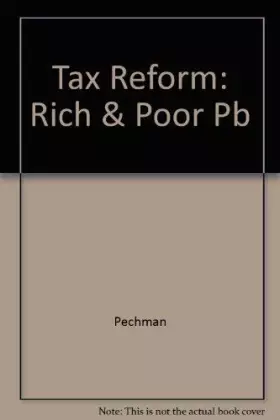 Couverture du produit · Tax Reform: The Rich and the Poor