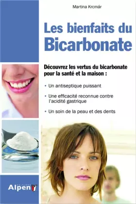 Couverture du produit · Les Bienfaits du bicarbonate, découvrez les vertus du bicarbonate pour la santé et la maison : Un an