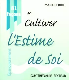 Couverture du produit · 81 façons de cultiver l'estime de soi