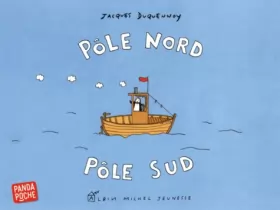 Couverture du produit · Pôle Nord Pôle Sud