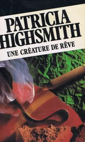 Couverture du produit · Une créature de rêve