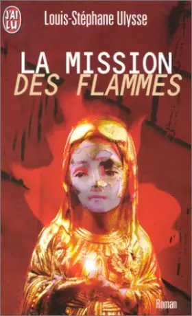 Couverture du produit · La mission des flammes