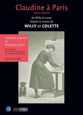 Couverture du produit · Claudine à Paris: Pièce inédite de Willy et Luvey d'après le roman de Willy et Colette