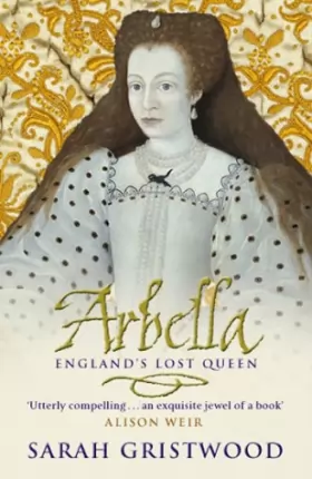 Couverture du produit · Arbella: England's Lost Queen