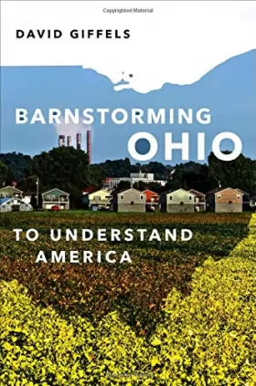 Couverture du produit · Barnstorming Ohio: To Understand America