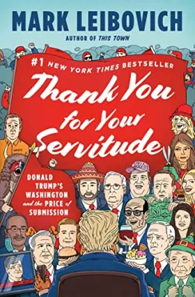 Couverture du produit · Thank You for Your Servitude: Donald Trump's Washington and the Price of Submission