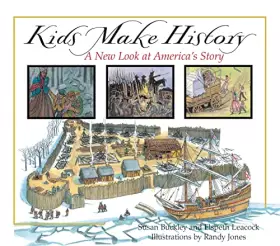 Couverture du produit · Kids Make History: A New Look at America's Story