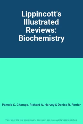 Couverture du produit · Lippincott's Illustrated Reviews: Biochemistry