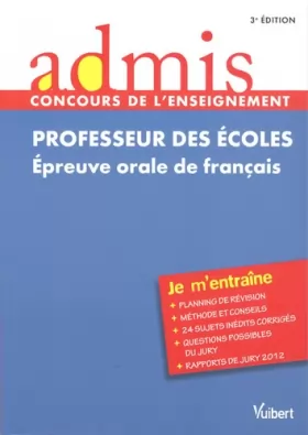 Couverture du produit · Concours Professeur des écoles - Epreuve orale de français - Admis - Je m'entraîne - Session 2013-2014 - CRPE