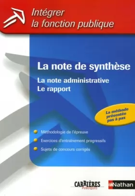 Couverture du produit · La note de synthèse : La note administrative, Le rapport