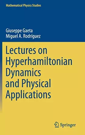 Couverture du produit · Lectures on Hyperhamiltonian Dynamics and Physical Applications