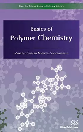 Couverture du produit · Basics of Polymer Chemistry
