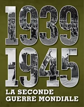 Couverture du produit · 1939-1945 LA SECONDE GUERRE MONDIALE