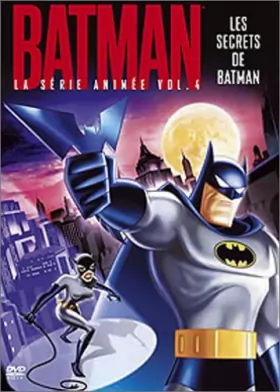 Couverture du produit · Batman, la série animée : Les Secrets de Batman