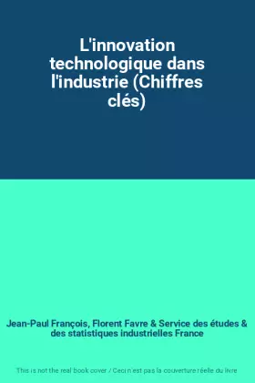 Couverture du produit · L'innovation technologique dans l'industrie (Chiffres clés)