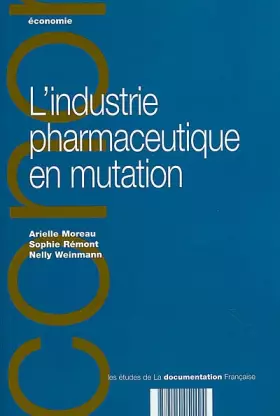 Couverture du produit · L'industrie pharmaceutique en mutation
