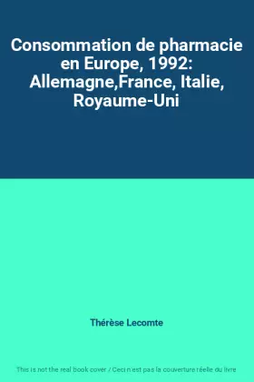 Couverture du produit · Consommation de pharmacie en Europe, 1992: Allemagne,France, Italie, Royaume-Uni
