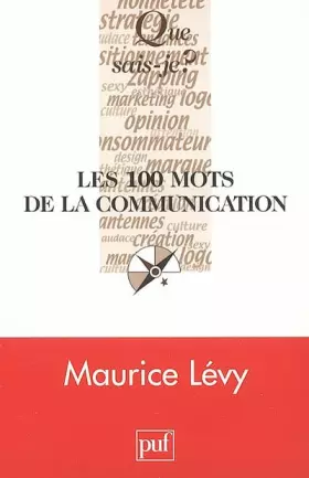 Couverture du produit · Les 100 mots de la communication
