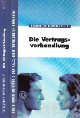 Couverture du produit · Erfolgreich bewerben, Tl.3, Die Vertragsverhandlung
