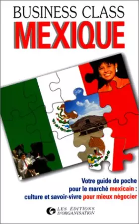 Couverture du produit · Mexique : Votre guide de poche pour le marché mexicain, culture et savoir-vivre pour mieux négocier