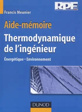 Couverture du produit · Aide-mémoire de thermodynamique de l'ingénieur : Énergétique - Environnement