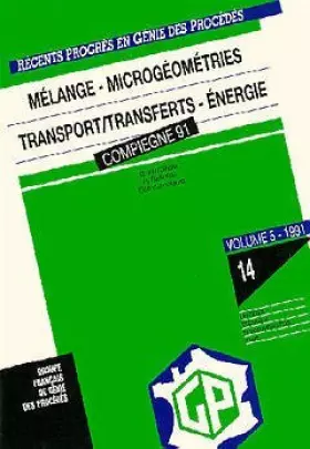 Couverture du produit · Mélange, microgéométries, transport-transferts, énergie