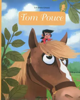 Couverture du produit · Mini Contes Classiques : Tom Pouce - Dès 3 ans