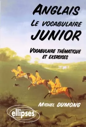 Couverture du produit · Le vocabulaire Junior : Vocabulaire thématique et exercices