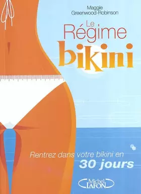 Couverture du produit · Le Régime bikini : Rentrez dans votre bikini en 30 jours