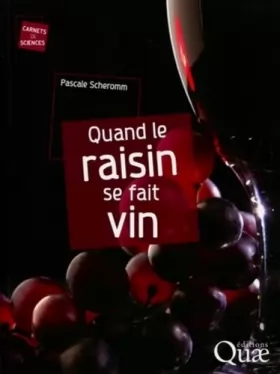 Couverture du produit · Quand le raisin se fait vin