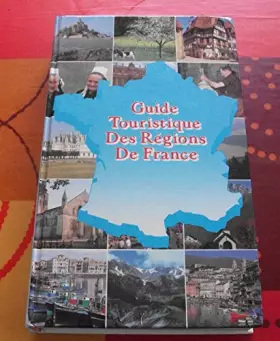 Couverture du produit · GUIDE TOURISTIQUE DES REGIONS DE FRANCE