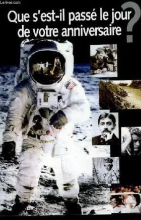Couverture du produit · Que s'est-il passe le jour de votre anniversaire ?