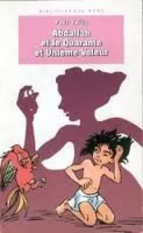 Couverture du produit · Abdallah Et Quarante Et Unième Voleur