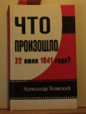 Couverture du produit · Chto proizoshlo 22 iyunya 1941 goda?